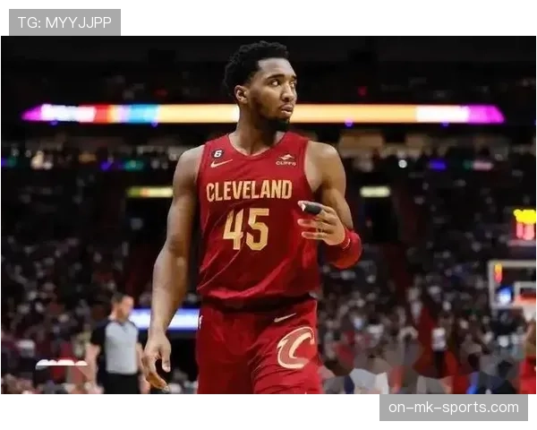 多诺万·米切尔突破提升球队关键时刻得分效率明显超过过去赛季